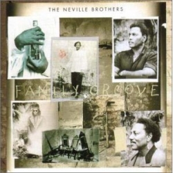 Neville Brothers - Family Groove